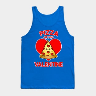 Pizza Is My Valentine Tank Top